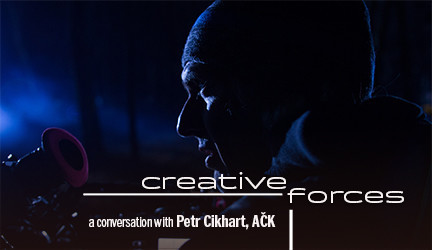 Creative Forces Online: Petr Cikhart, ACK