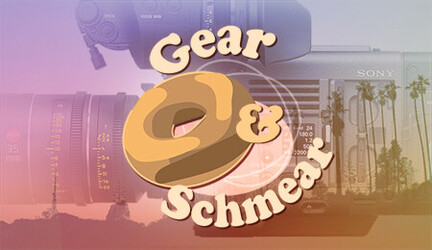 Gear & Schmear: Sony VENICE Updates